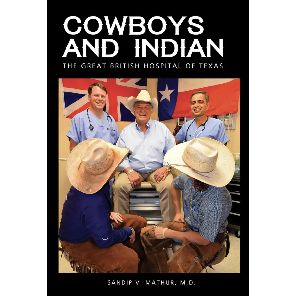 Cowboys And Indian Book 2: The Great British Hospital Of Texas 1