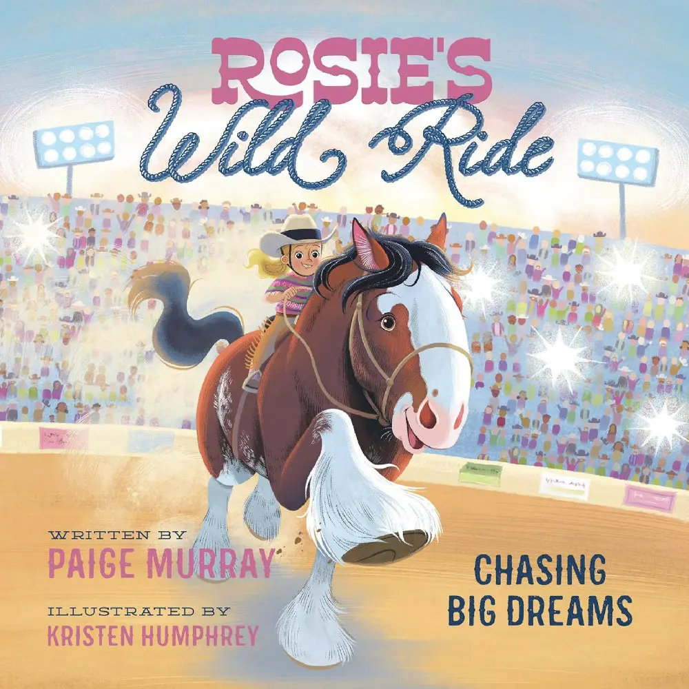 Rosies Wild Ride: Chasing Big Dreams 1